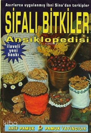 Şifalı Bitkiler Ansiklopedisi (Bitki-001 / P24); Asırlarca Uygulanmış 
