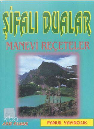Şifalı Dualar Manevi Reçeteler (Dua-023)