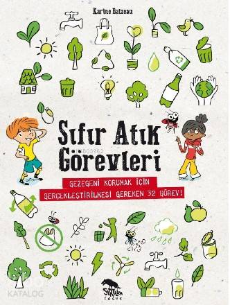 Sıfır Atık Görevleri; Gezegeni Korumak İçin Gerçekleştirilmesi Gereken 32 Görev !