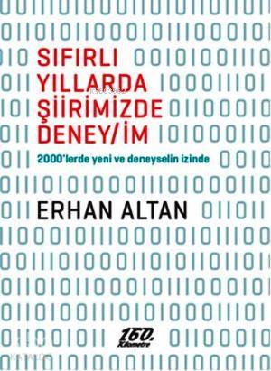 Sıfırlı Yıllarda Şiirimizde Deney/İm