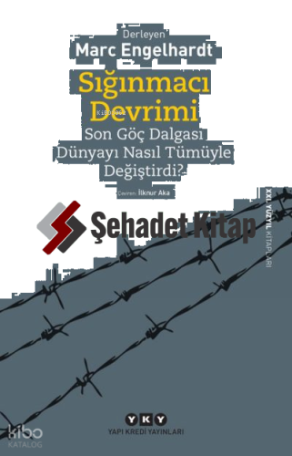 Sığınmacı Devrimi; Son Göç Dalgası Dünyayı Nasıl Tümüyle Değiştirdi?