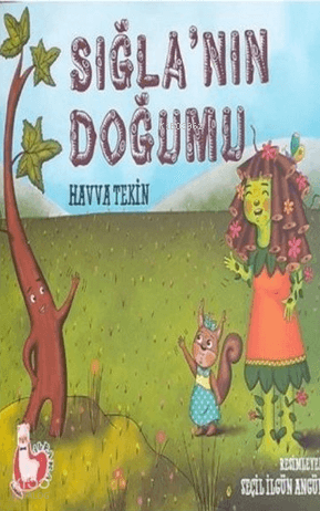 Sığla'nın Doğumu | Havva Tekin | Alpaka Yayınları