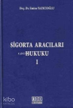 Sigorta Aracıları Hukuku - 1