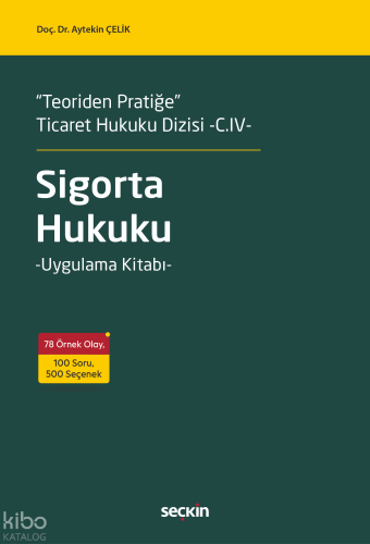 Sigorta Hukuku | Aytekin Çelik | Seçkin Yayıncılık
