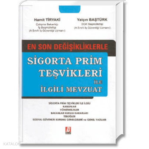 Sigorta Prim Teşvikleri İle İlgili Mevzuat