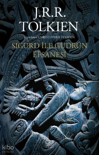 Sigurd ile Gudrun Efsanesi | J. R. R. Tolkien | İthaki Yayınları