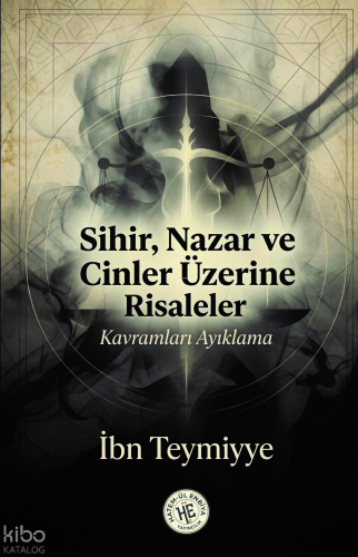 Sihir Nazar ve Cinler Üzerine Risaleler;Kavramları Ayıklama