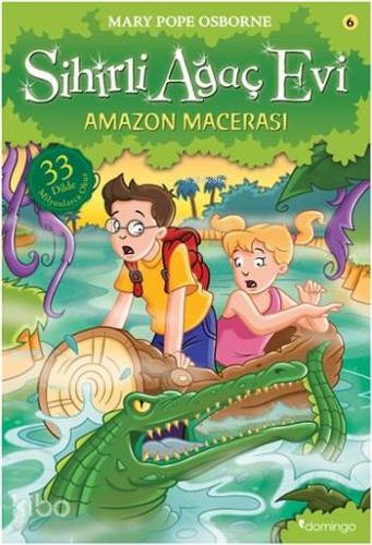 Sihirli Ağaç Evi 6 -  Amazon Macerası