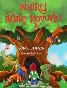 Sihirli Ağaç Kovuğu | Gönül Simpson | Yeşil Dinozor