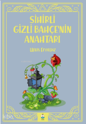 Sihirli Gizli Bahçe’nin Anahtarı