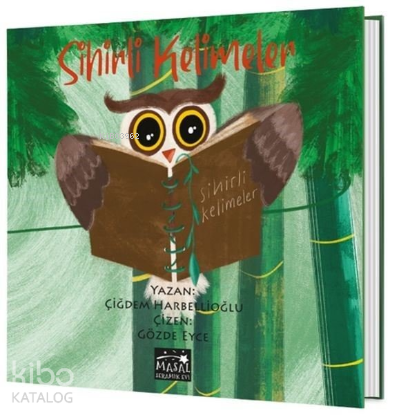 Sihirli Kelimeler | Çiğdem Harbellioğlu | Masal Seramik Evi Yayınları