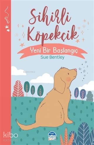 Sihirli Köpekçik - Sihirli Hayvanlar; Yeni Bir Başlangıç