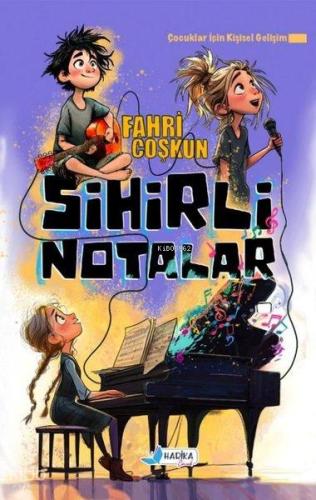 Sihirli Notalar | Fahri Coşkun | Harika Çocuk Yayınları