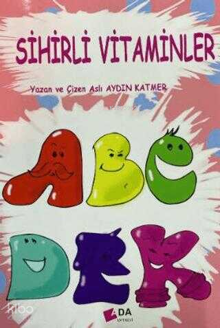 Sihirli Vitaminler | Aslı Aydın Katmer | Ada Yayınları