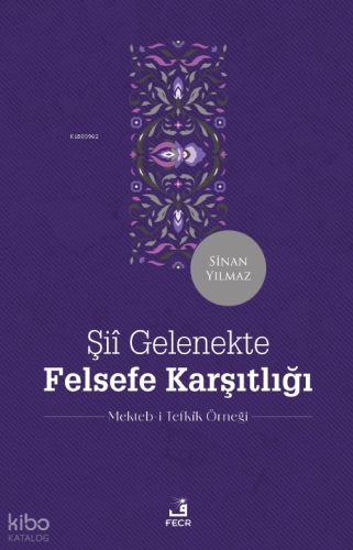 Şiî Gelenekte Felsefe Karşıtlığı