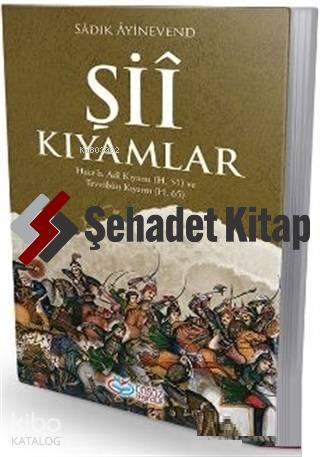Şii Kıyamları Hucr b. Adi Kıyamı (h.51) ve Tevvabun Kıyamı (h.65) | Sa