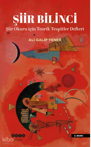 Şiir Bilinci; Şiir Okuru İçin Teorik Tespitler Defteri