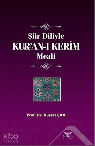 Şiir Diliyle Kur'an-ı Kerim Meali | Nusret Çam | Altınordu Yayınları
