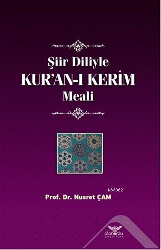 Şiir Diliyle Kur'an-ı Kerim Meali | Nusret Çam | Altınordu Yayınları