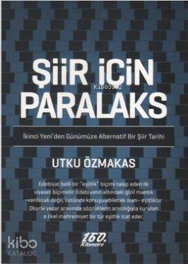 Şiir İçin Paralaks; İkinci Yeni'den Günümüze Alternatif Bir Şiir Tarihi