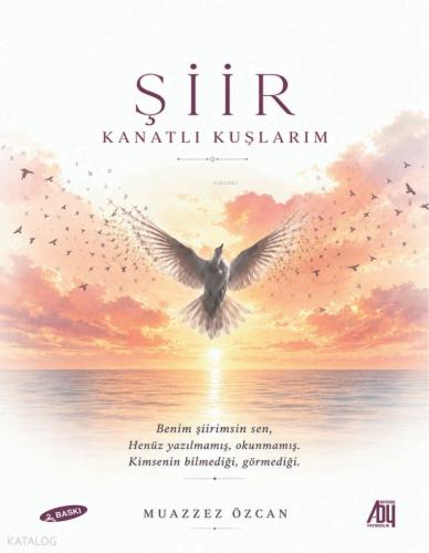 Şiir Kanatlı Kuşlarım | Muazzez Özcan | Baygenç Yayıncılık