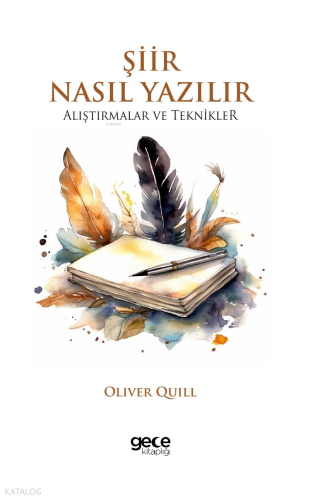 Şiir Nasıl Yazılır;Alıştırmalar ve Teknikler