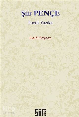 Şiir Pençe Poetik Yazılar | Celal Soycan | Şiirden Yayınları
