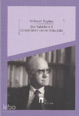 Şiir Tahlilleri 2 - Cumhuriyet Devri Türk Şiiri | Mehmet Kaplan | Derg