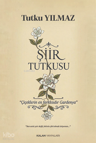 Şiir Tutkusu | Tutku Yılmaz | Kalan Yayınları