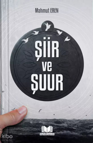 Şiir ve Şuur | Mahmut Eren | Kitap Kalbi Yayıncılık