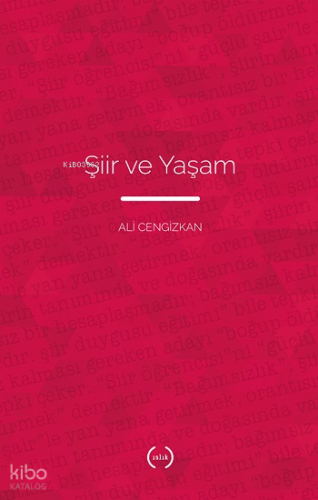 Şiir ve Yaşam | Ali Cengizkan | Islık Yayınları