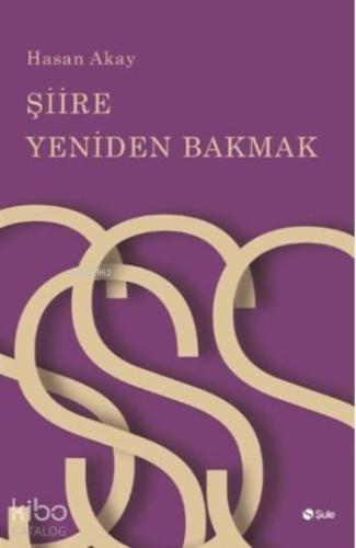 Şiire Yeniden Bakmak