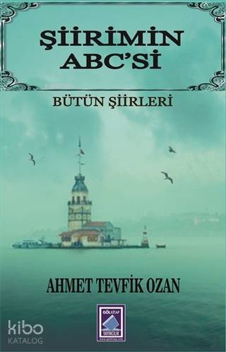 Şiirimin Abc'si; Bütün Şiirleri