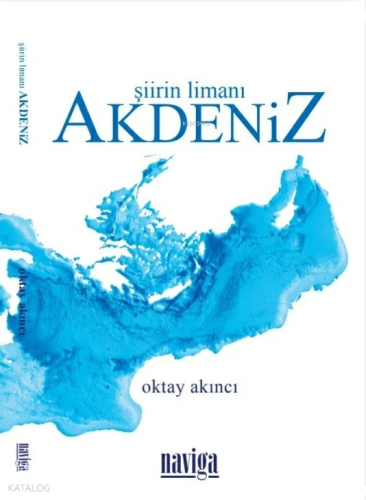 Şiirin Limanı Akdeniz