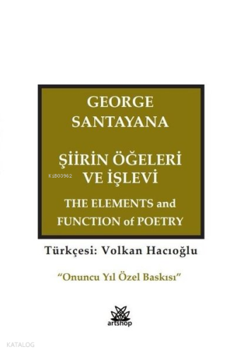 Şiirin Öğeleri ve İşlevi | George Santayana | Artshop Yayıncılık