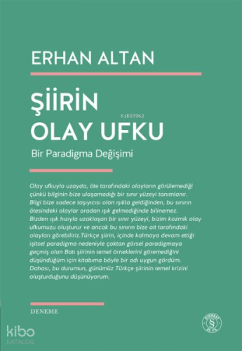 Şiirin Olay Ufku;Bir Paradigma Değişimi