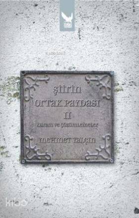 Şiirin Ortak Paydası-2; Kuram ve Çözümlemeler | Mehmet Yalçın | İkaros