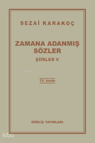 Şiirler - V (Zamana Adanmış Sözler) | Sezai Karakoç | Diriliş Yayınlar