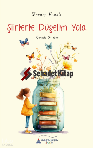 Şiirlerle Düşelim Yola - Çocuk Şiirleri