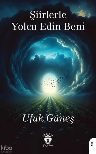 Şiirlerle Yolcu Edin Beni