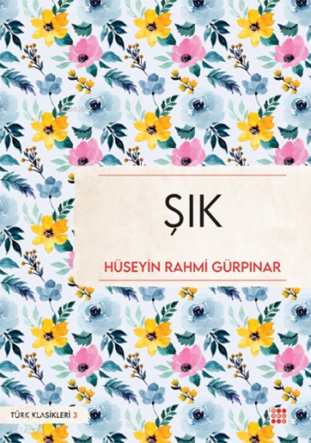 Şık | Hüseyin Rahmi Gürpınar | Dokuz Yayınları
