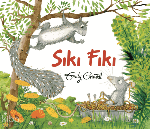 Sıkı Fıkı | Emily Gravett | Beta Kids