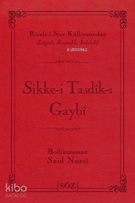Sikke-i Tasdik-ı Gaybi (Çanta Boy); Risale-i Nur Külliyatından Lügatlı, Kaynaklı, İndeksli