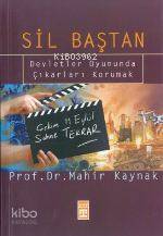 Sil Baştan; Devletler Oyununda Çıkarları Korunmak