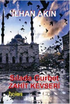 Sılada Gurbet Zahid Kevseri