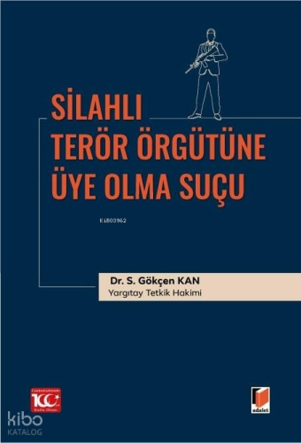 Silahlı Terör Örgütüne Üye Olma Suçu