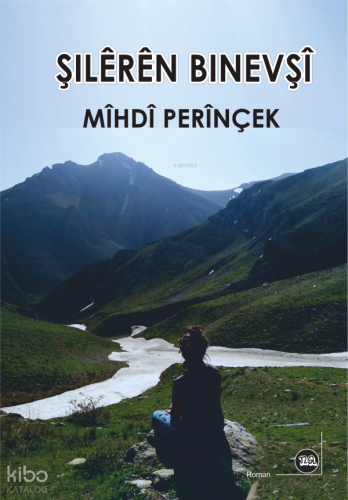 Şilêrên Binevşî | Mihdi Perinçek | Na Yayınları / Weşanen Na