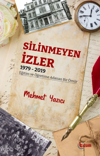 Silinmeyen İzler | Mehmet Yazıcı | Tılsım Yayınevi