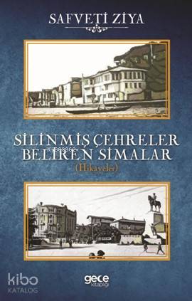 Silinmiş Çehreler Beliren Simalar; Hikayeler