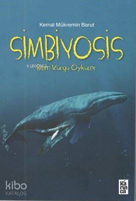 Simbiyosis; Bilim Kurgu Öyküleri